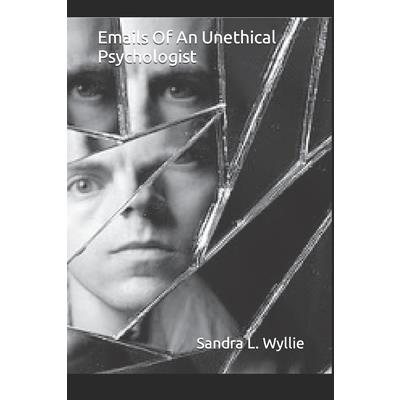 Emails Of An Unethical Psychologist