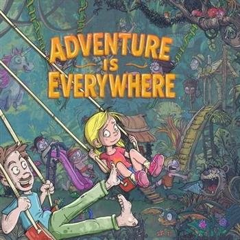 Adventure is everywhere