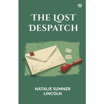 The Lost Despatch