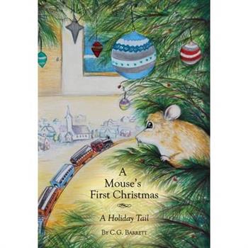 A Mouse's First Christmas