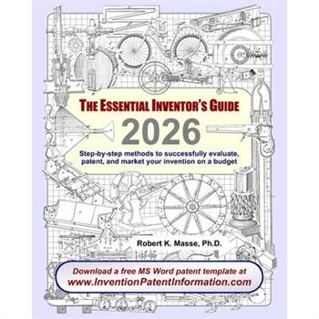 The Essential Inventor's Guide