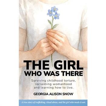 The Girl Who Was There