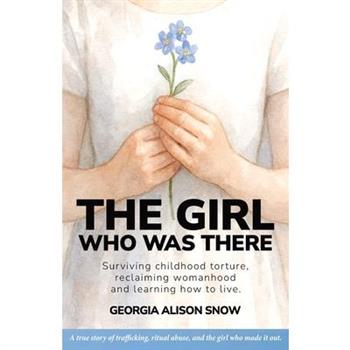 The Girl Who Was There