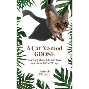 A Cat Named Goose