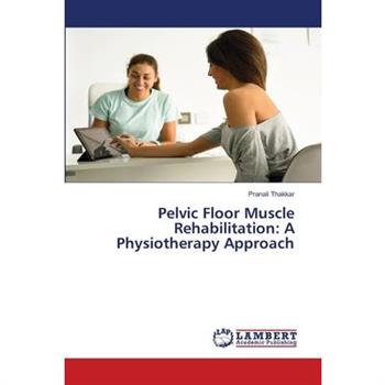 Pelvic Floor Muscle Rehabilitation