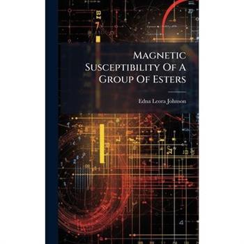 Magnetic Susceptibility Of A Group Of Esters