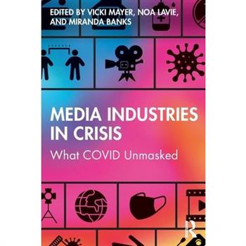 Media Industries in Crisis