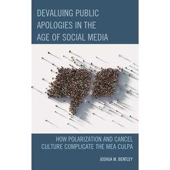 Devaluing Public Apologies in the Age of Social Media