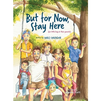 But for Now, Stay Here