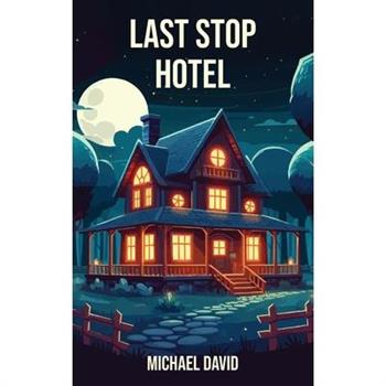 Last Stop Hotel