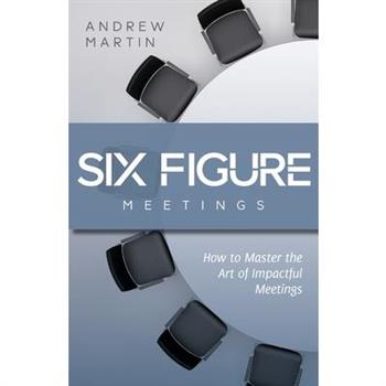 Six Figure Meetings