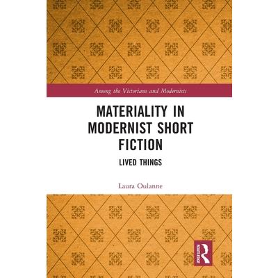 Materiality in Modernist Short Fiction