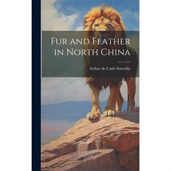 Fur and Feather in North China