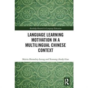 Language Learning Motivation in a Multilingual Chinese Context