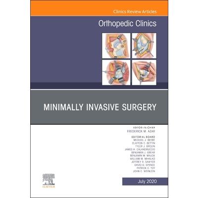 Minimally Invasive Surgery, an Issue of Orthopedic Clinics, Volume 51-3