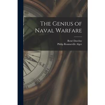 The Genius of Naval Warfare