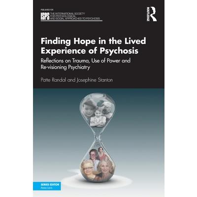 Finding Hope in the Lived Experience of Psychosis