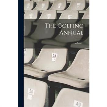 The Golfing Annual; Volume 1