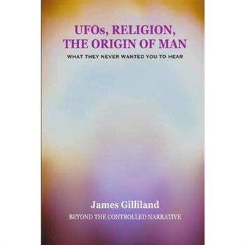 UFOs, Religion, The Origin of Man