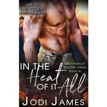 In the Heat of It All