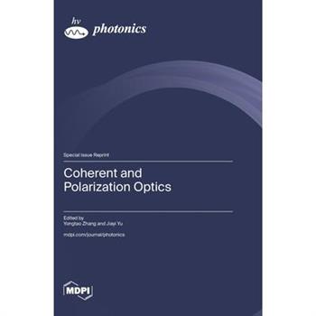 Coherent and Polarization Optics