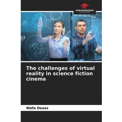 The challenges of virtual reality in science fiction cinema