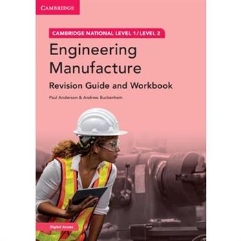 Cambridge National in Engineering Manufacture Revision Guide and Workbook with Digital Access (2 Years)