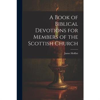 A Book of Biblical Devotions for Members of the Scottish Church