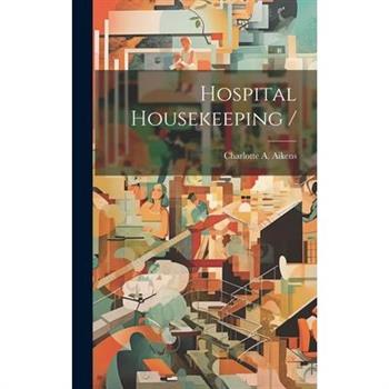 Hospital Housekeeping /