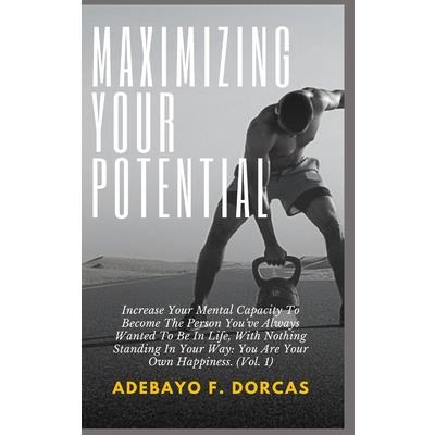 Maximizing Your Potential