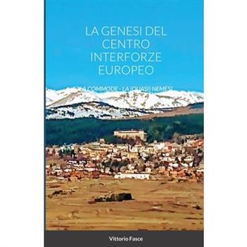 La Genesi del Centro Interforze Europeo