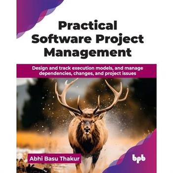 Practical Software Project Management