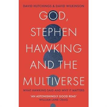 God, Stephen Hawking and the Multiverse