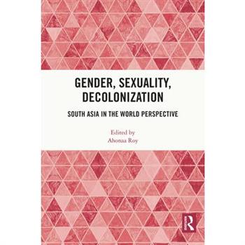 Gender, Sexuality, Decolonization