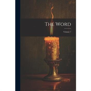 The Word; Volume 7