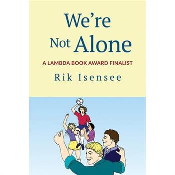 We’re Not Alone