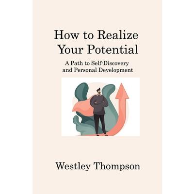 How to Realize Your Potential