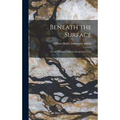Beneath the Surface
