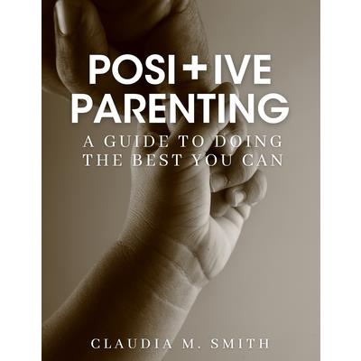 Positive Parenting