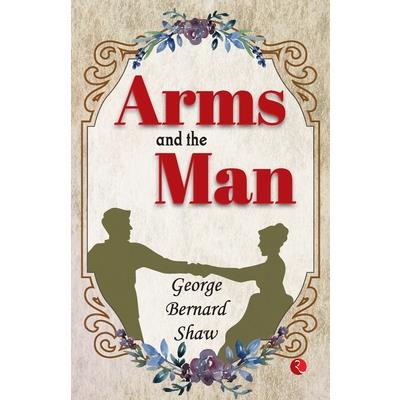 Arms And The Man