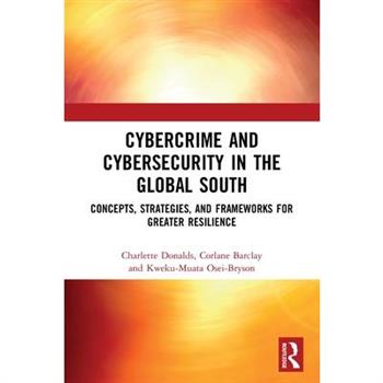Cybercrime and Cybersecurity in the Global South