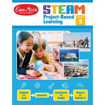 Steam Project-Based Learning, Grade 5 Teacher Resource