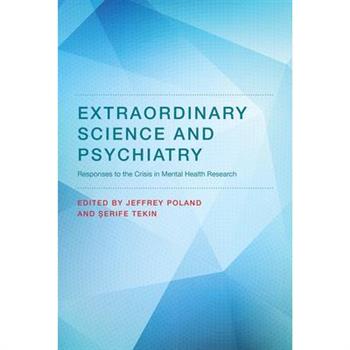 Extraordinary Science and Psychiatry