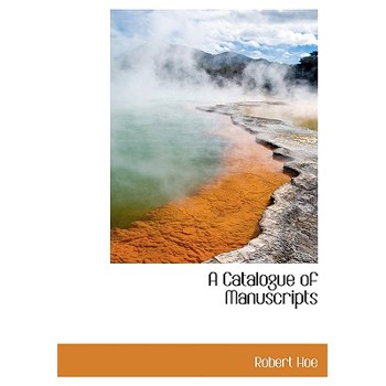 A Catalogue of Manuscripts