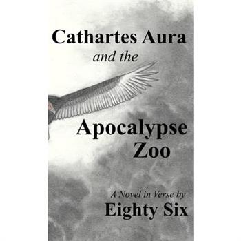 Cathartes Aura and the Apocalypse Zoo