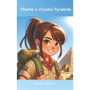 Charlie’s Crystal Pyramids