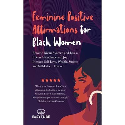 Feminine Positive Affirmations for Black Women