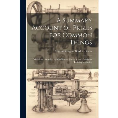 A Summary Account of Prizes for Common Things