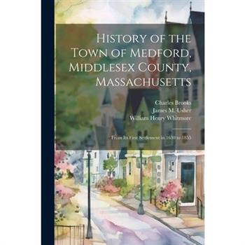 History of the Town of Medford, Middlesex County, Massachusetts