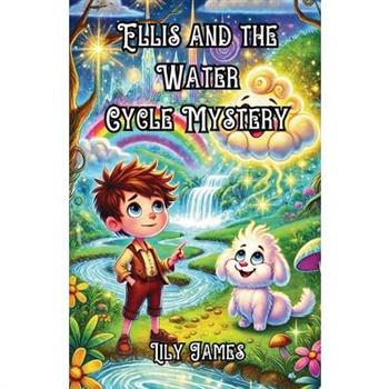 Ellis and the Water Cycle Mystery